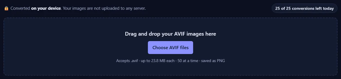 The upload box with the text “Drag and drop your AVIF images here” and a Choose AVIF files button, and a counter of conversions left today.